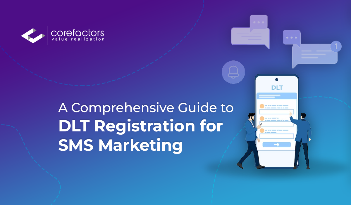 Comprehensive guide on DLT Registration for SMS Marketing