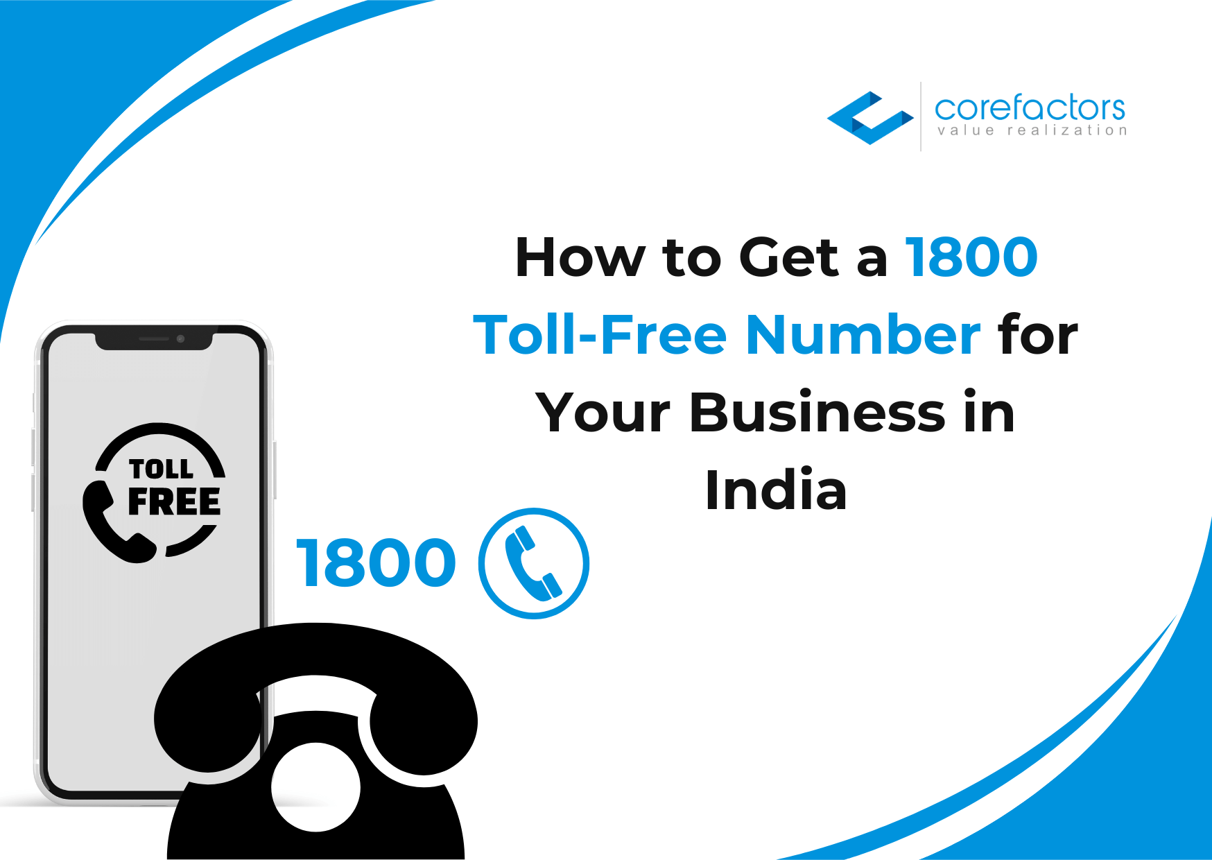 How to Get an 1800 Toll-free Number for Your Business in India
