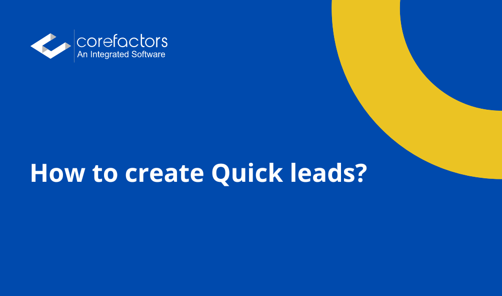 How to create Quick leads?