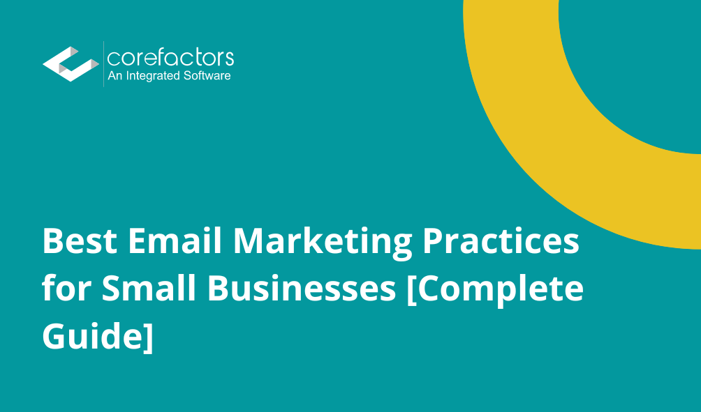 Best Email Marketing Practices for Small Businesses [Complete Guide]