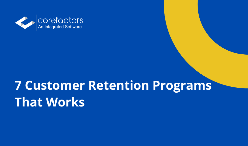 7 Customer Retention Programs That Works