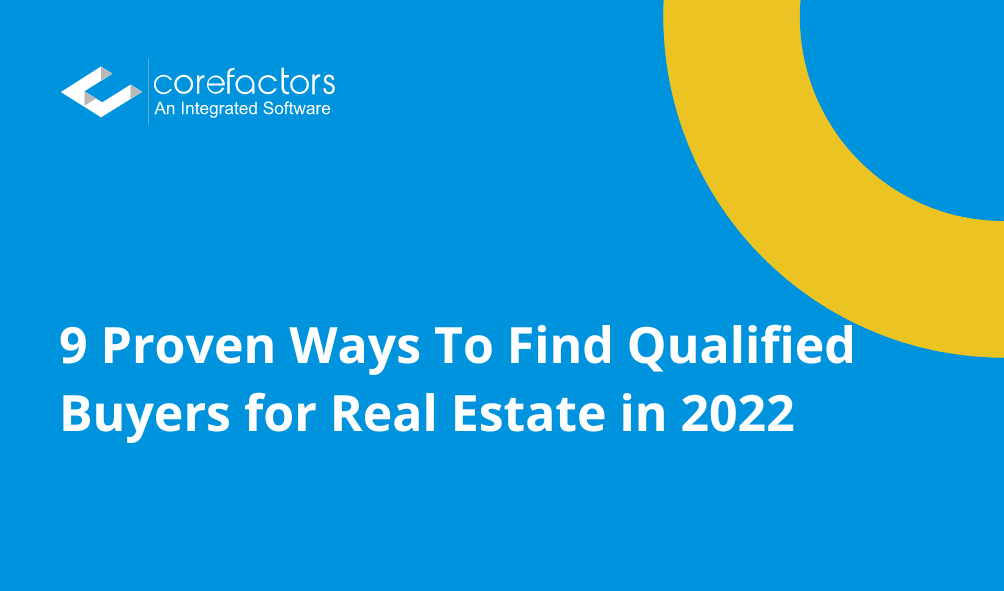 9 Proven Ways To Find Qualified Buyers for Real Estate in 2023