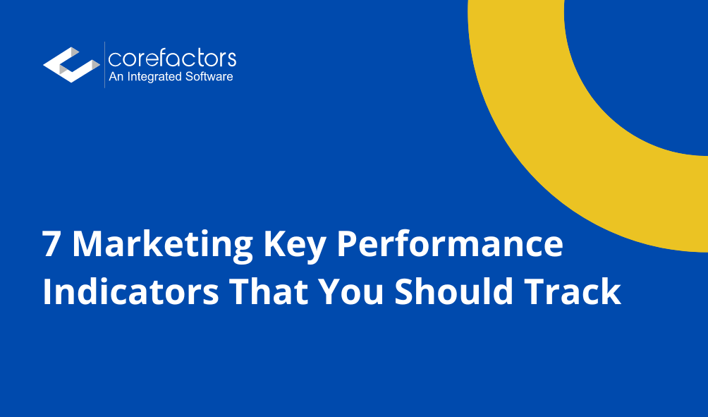 7 Marketing Key Performance Indicators That You Should Track