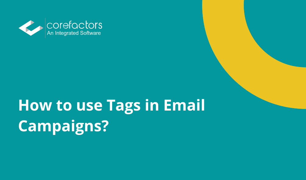 How to use Tags in Email Campaigns?