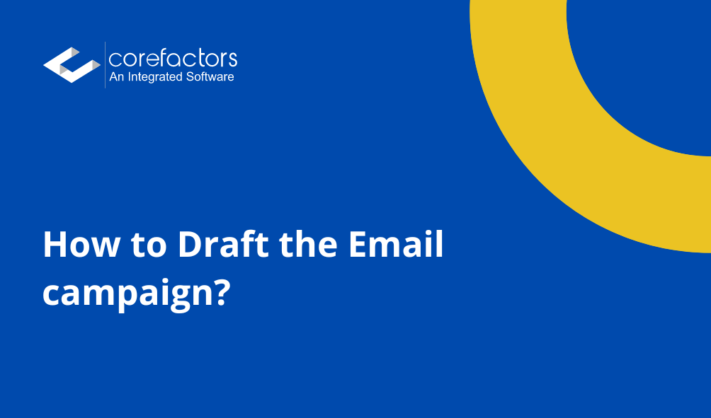 How to Draft the Email campaign?
