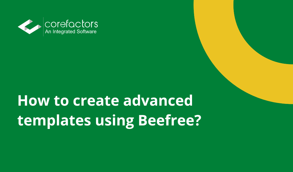 How to create advanced templates using Beefree?