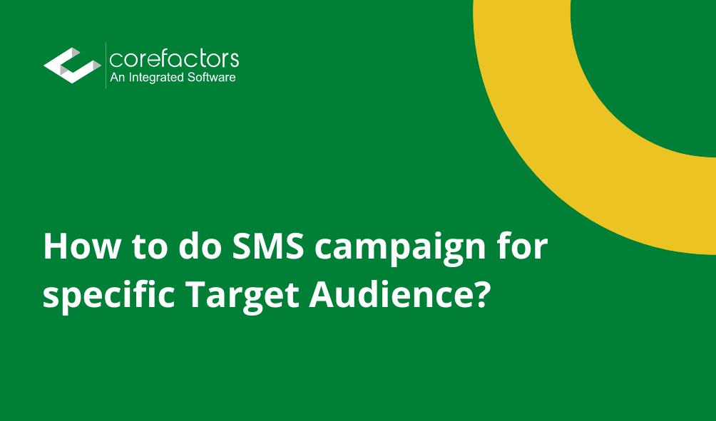 How to do SMS campaign for specific Target Audience?