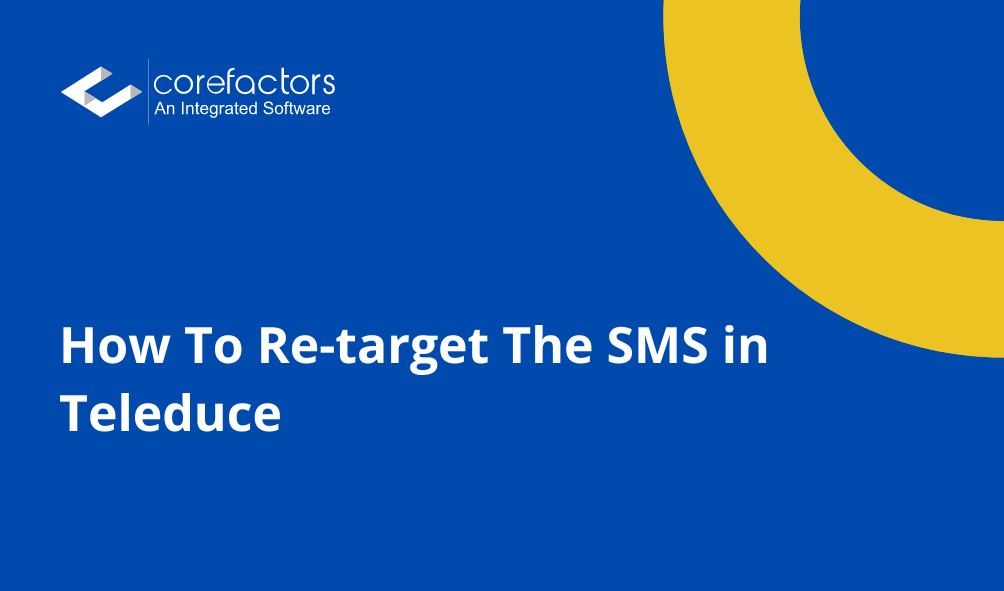 How To Re-target The SMS in Teleduce