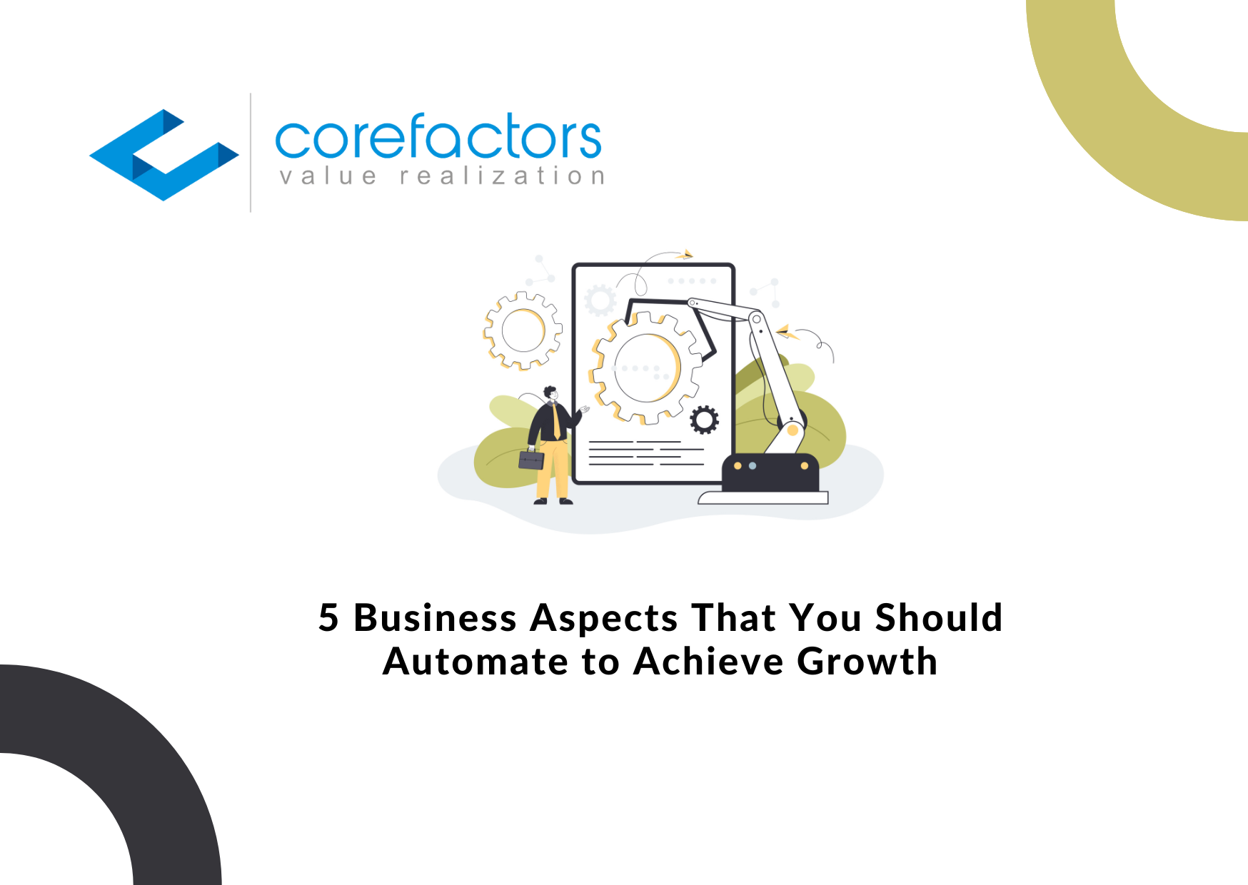 5 Business Aspects that you should automate for business growth