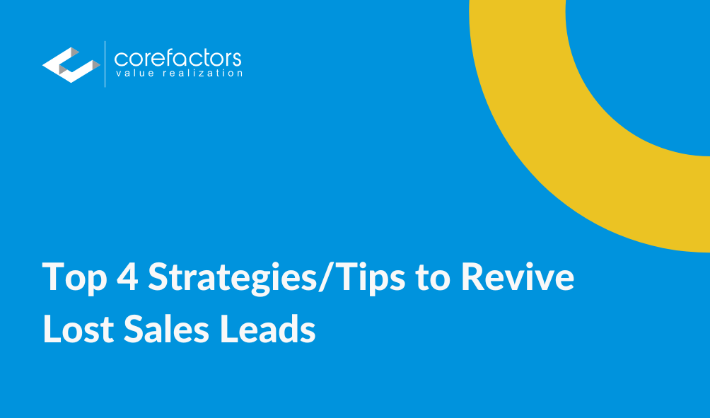 Top 4 Strategies/Tips to Revive Lost Sales Leads