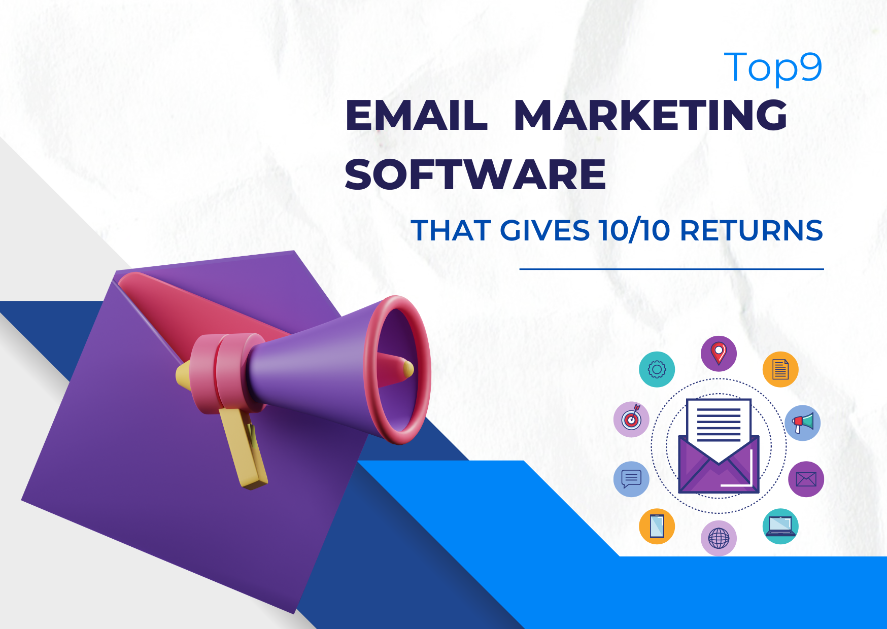 Top 9 Email Marketing Software That Gives 10/10 Returns