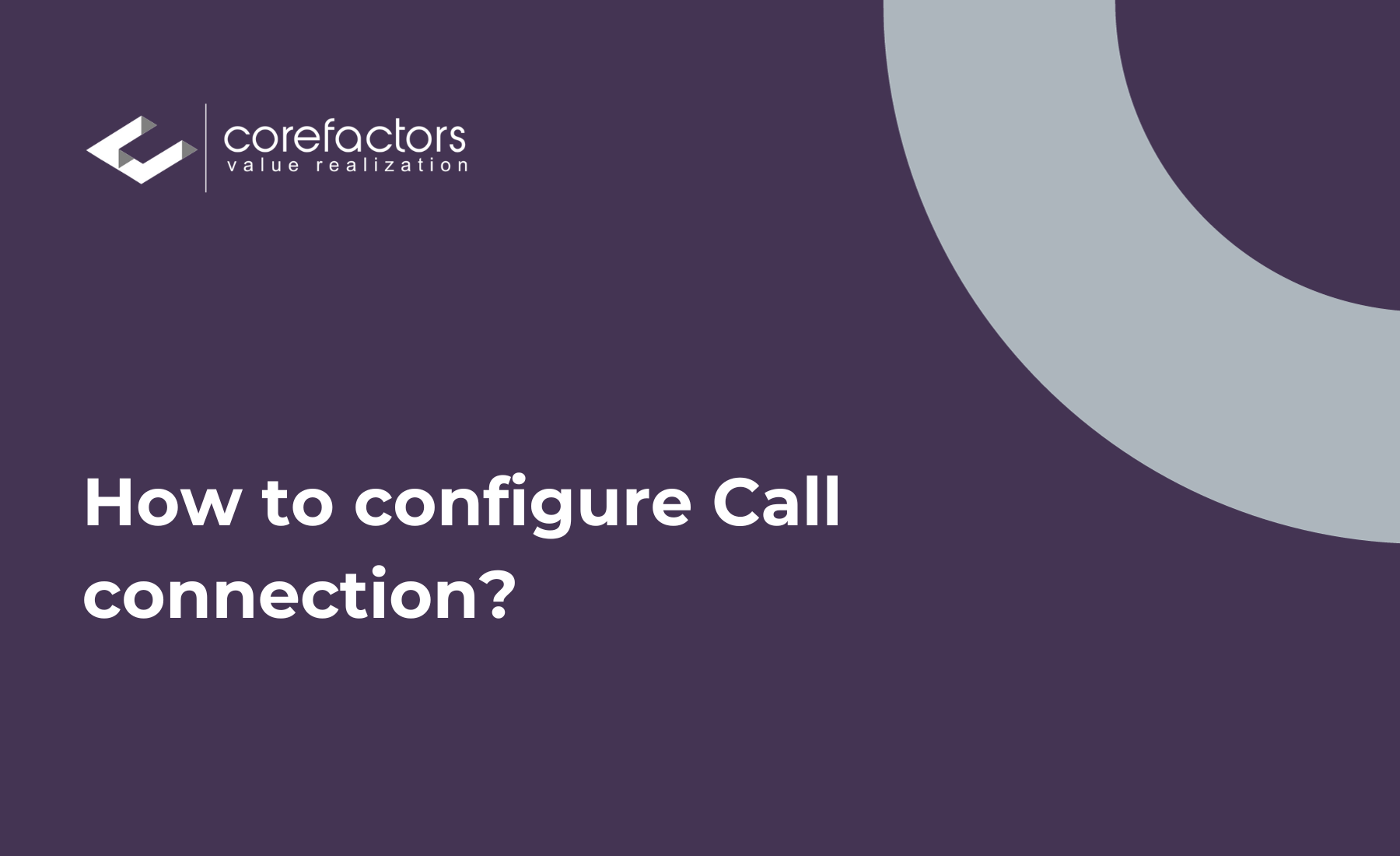 How to Set Up a Call Configuration?