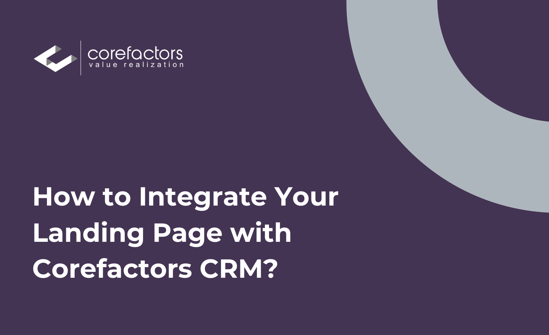 How to integrate your landing page with Corefactors CRM?