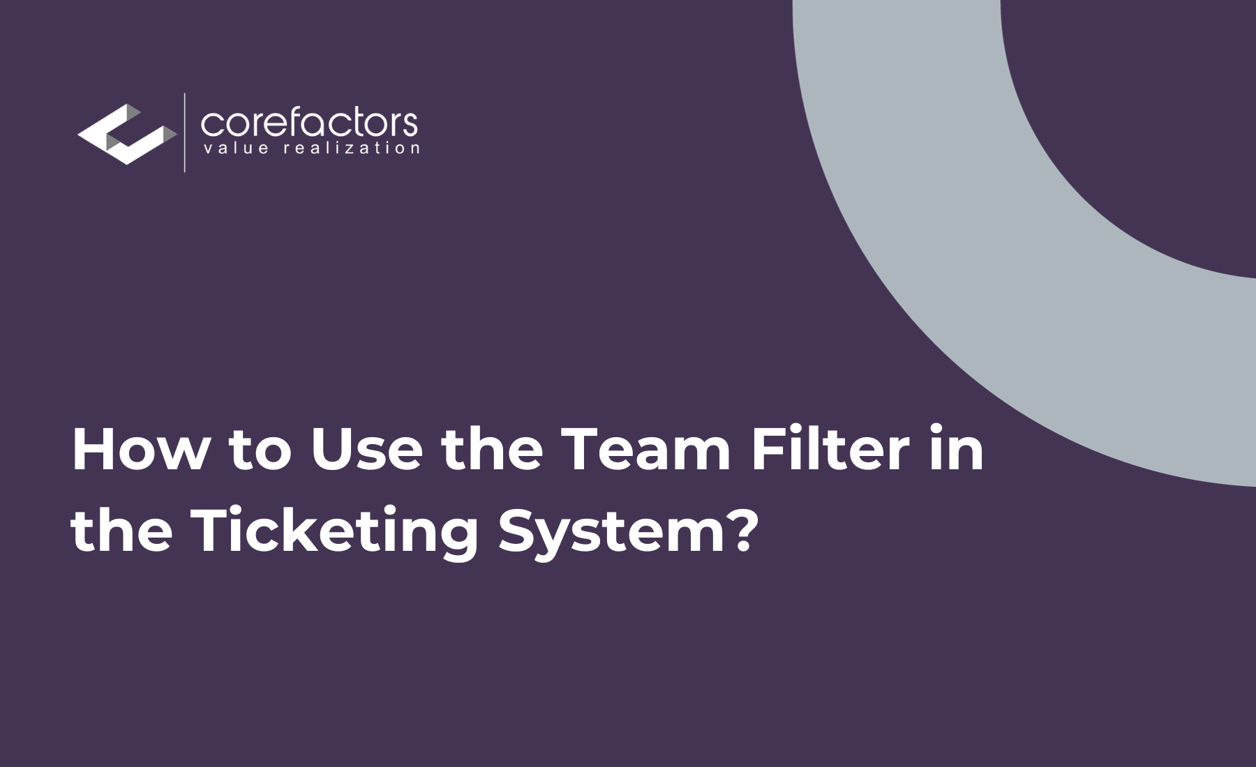 How to filter teams in the ticketing system?