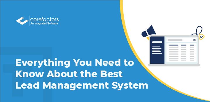 Everything You Need to Know About the Best Lead Management System