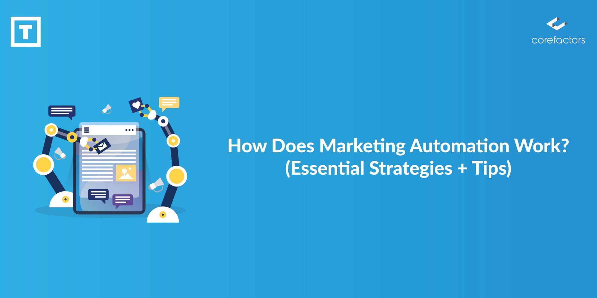 How Does Marketing Automation Work? (Essential Strategies + Tips)