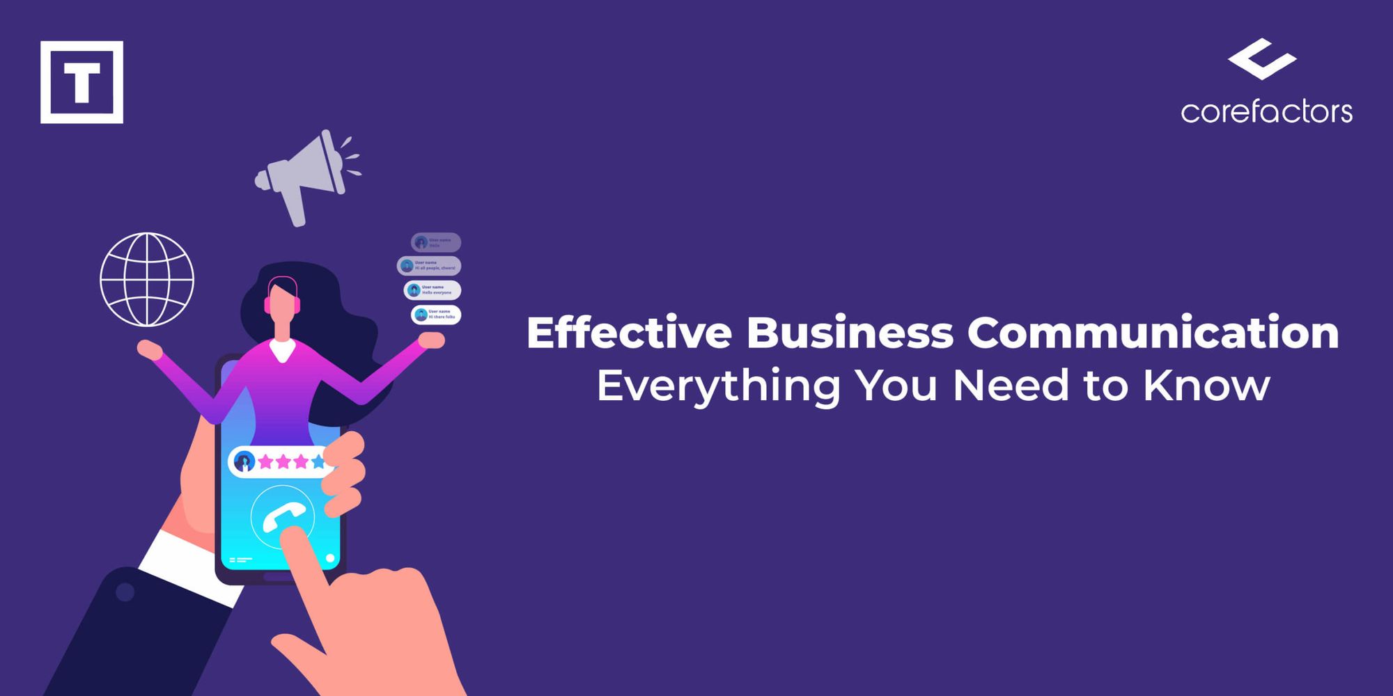 Effective Business Communication: Everything You Need to Know