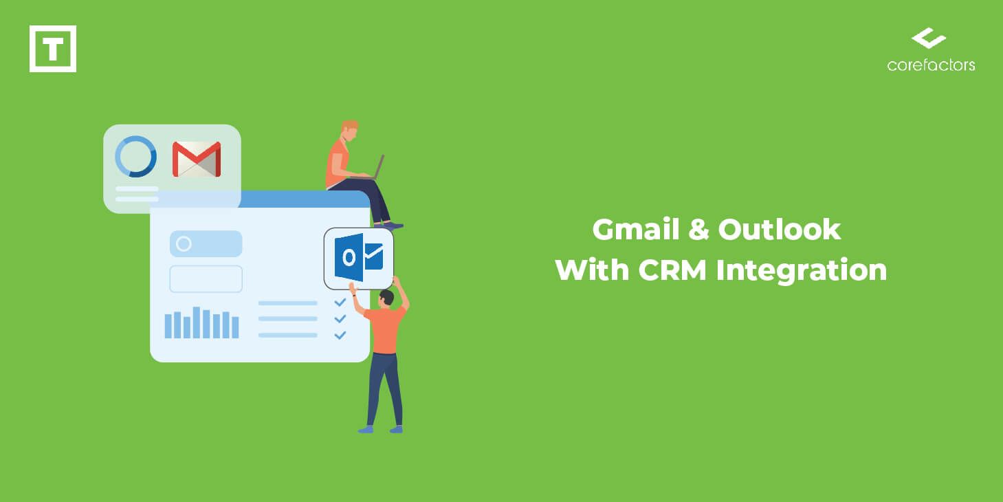 Gmail & Outlook With CRM Integration