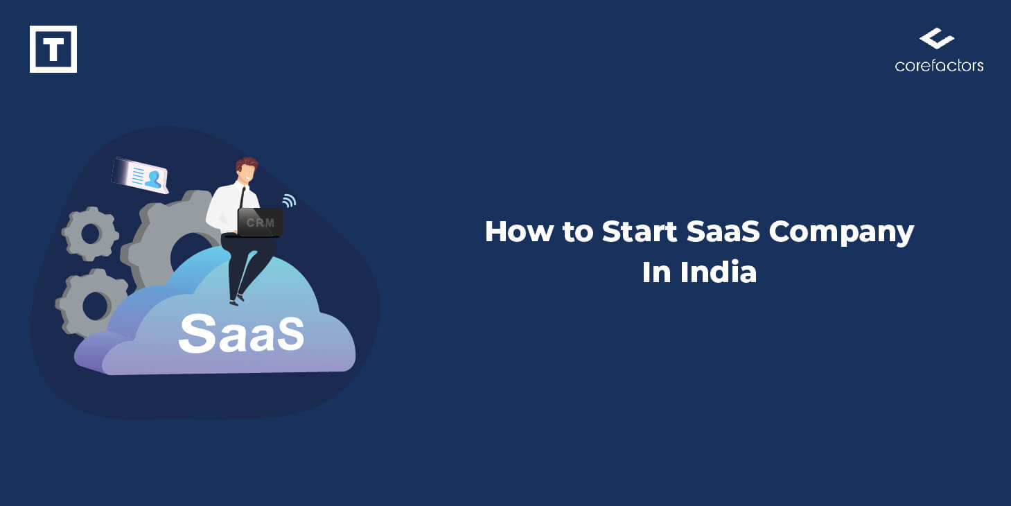 How To Start A Saas Company In India