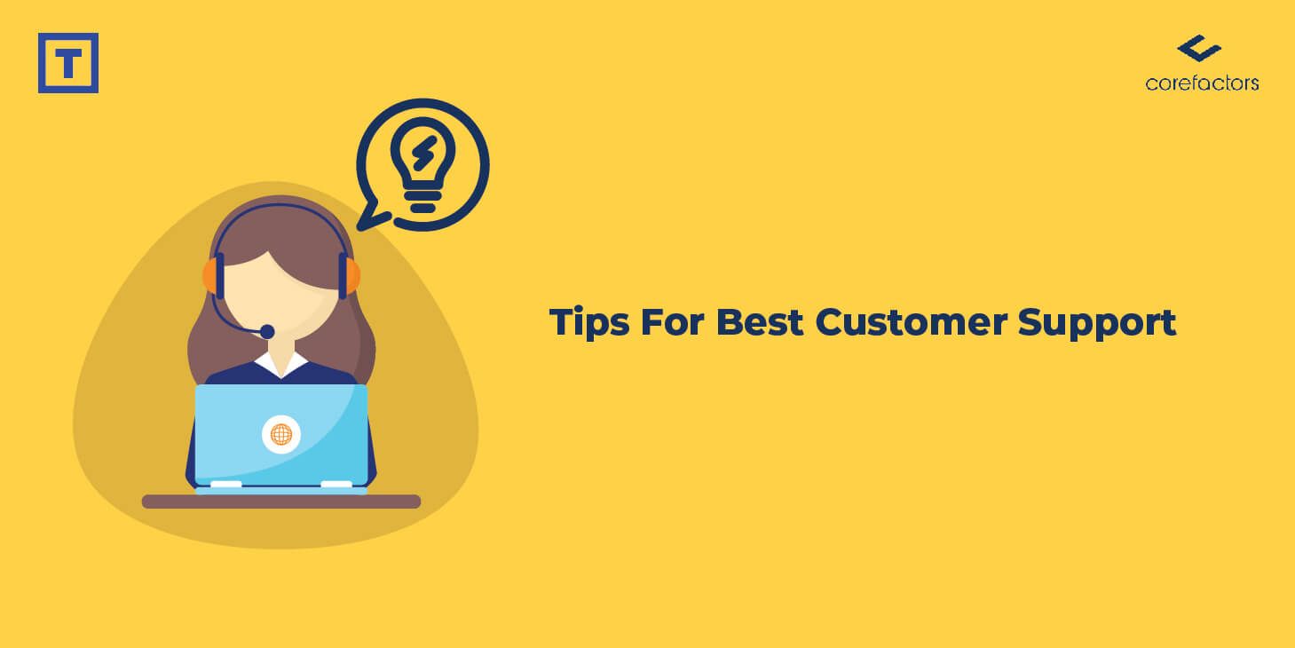 Tips For Best Customer Support
